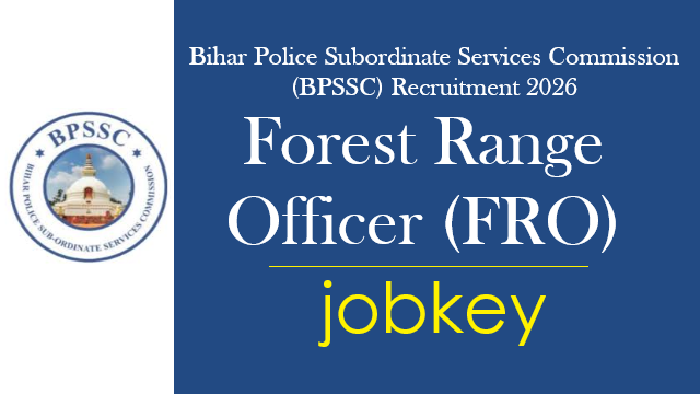 BPSSC Bihar Forest Range Officer FRO Online Form 2026-jobkey